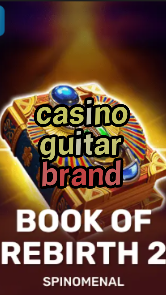 casino guitar brand-trdjkmsxjksdss.com
